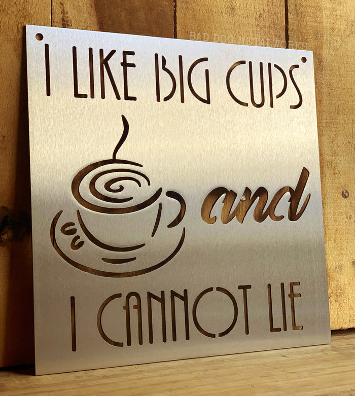 I Like Big Cups and I Cannot Lie